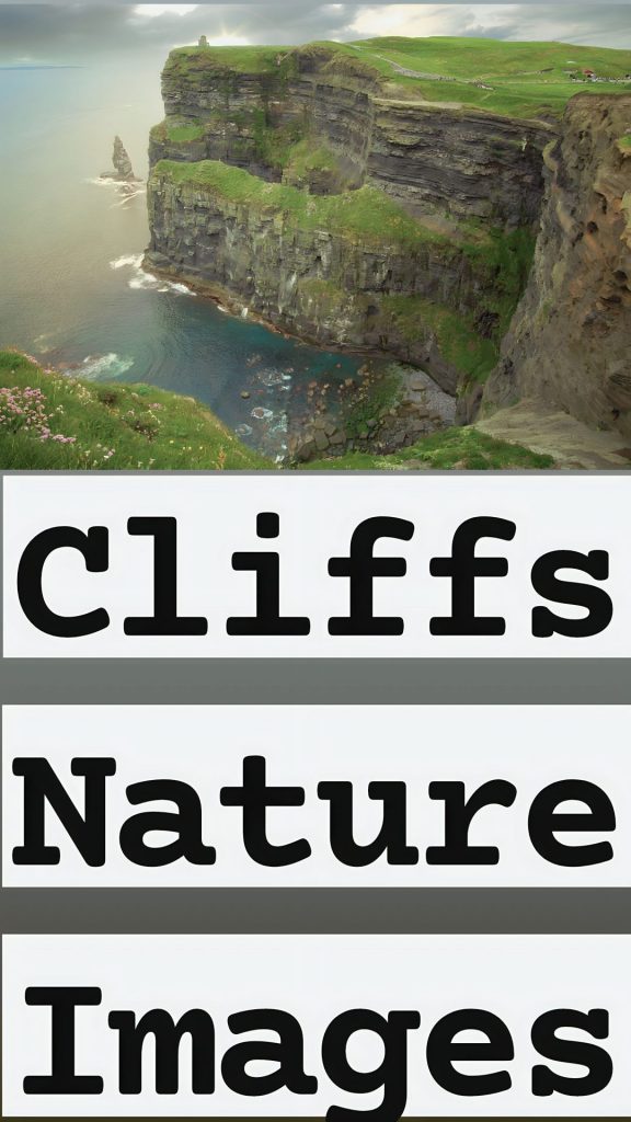 30+ Best Cliffs Nature Images