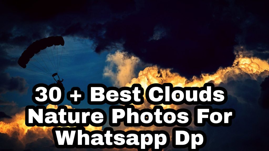 30 + Best Clouds WhatsApp DP Image