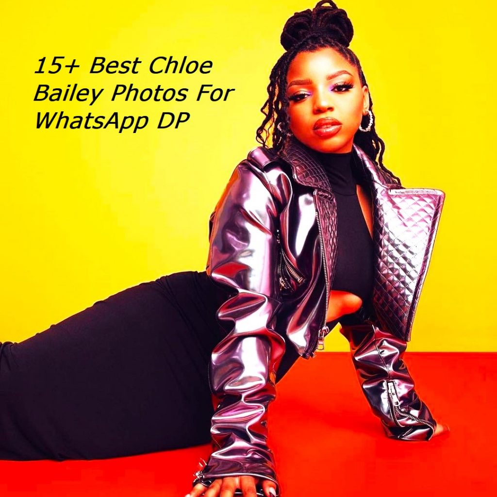 15+ Best Chloe Bailey Images