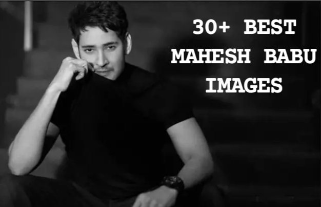30+ Best Mahesh Babu Images