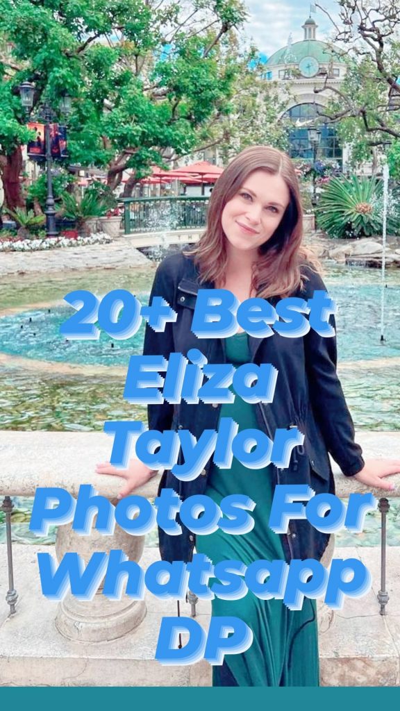 20+ Best Eliza Taylor Images