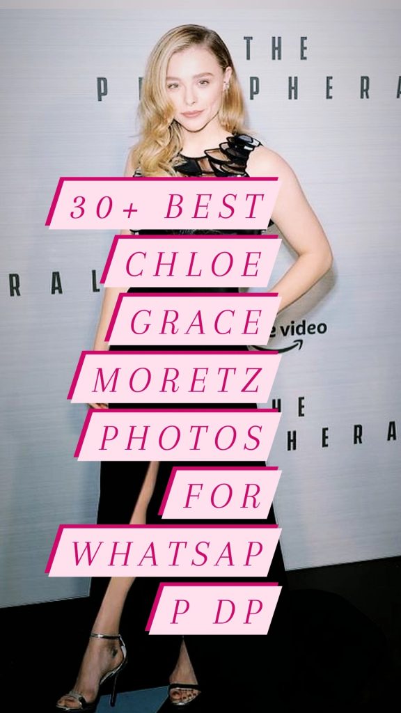 30+ Best Chloe Grace Moretz Images