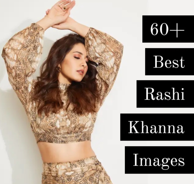 60+ Best Rashi Khanna Images