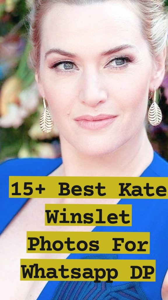 15+ Best Kate Winslet Images