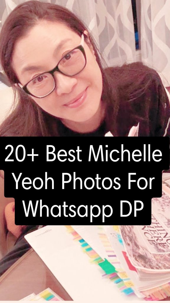 20+ Best Michelle Yeoh Images