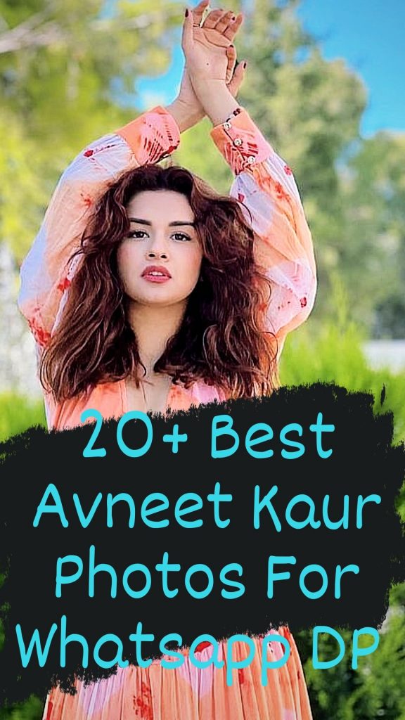20+ Best Avneet Kaur Images