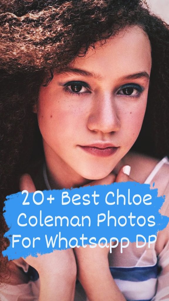 20+ Best Chloe Coleman Images
