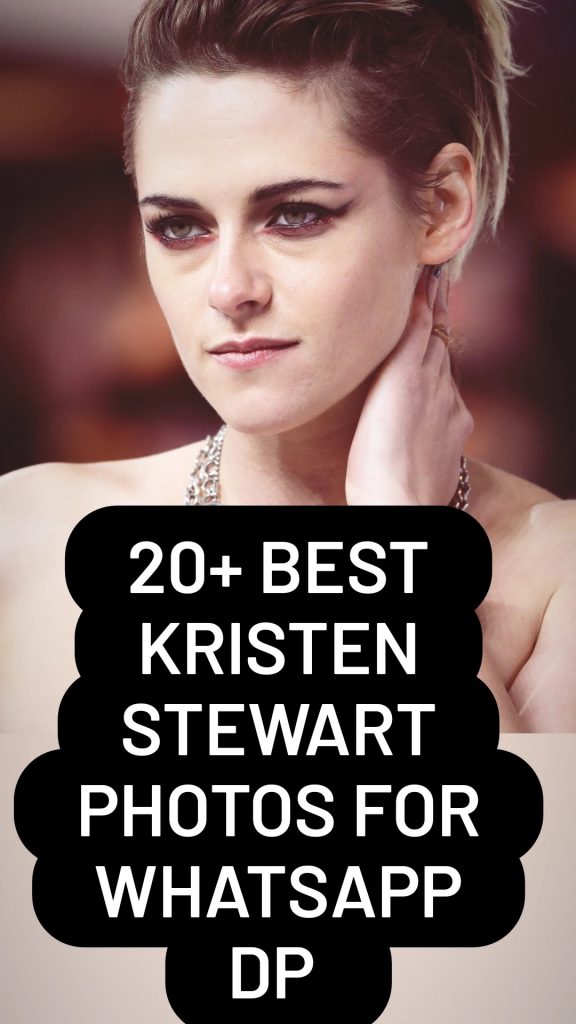 20+ Best Kristen Stewart Images