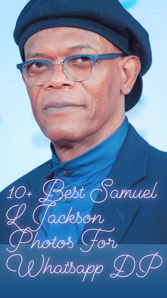 10+ Best Samuel L Jackson Images