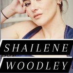 15+ Best Shailene Woodley Images