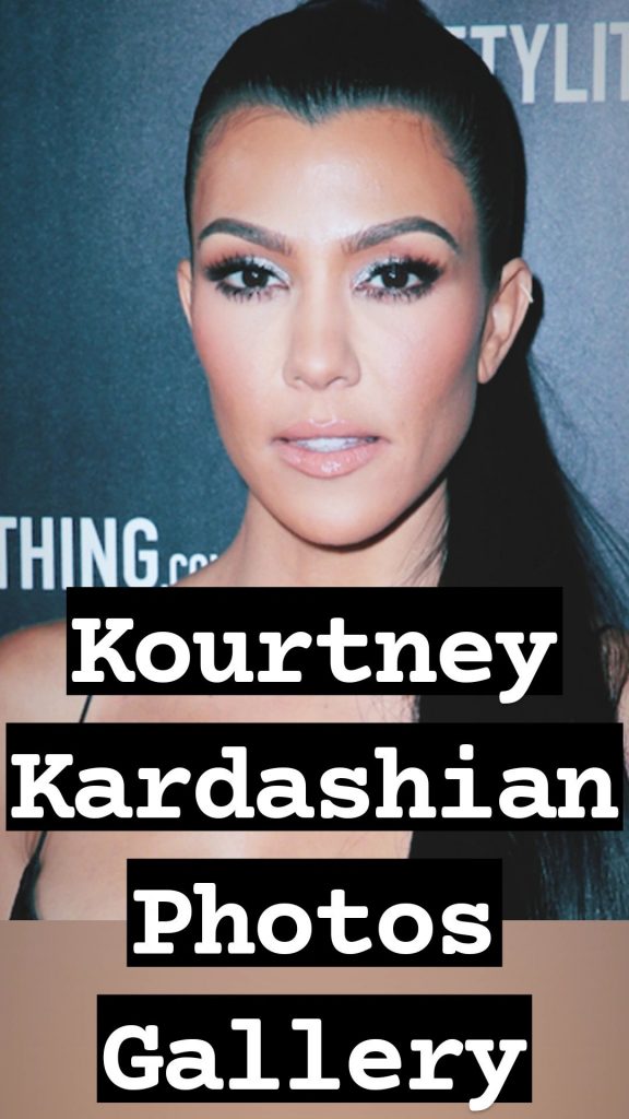 30+ Best Kourtney Kardashian Images