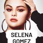 30+ Best Selena Gomez Images