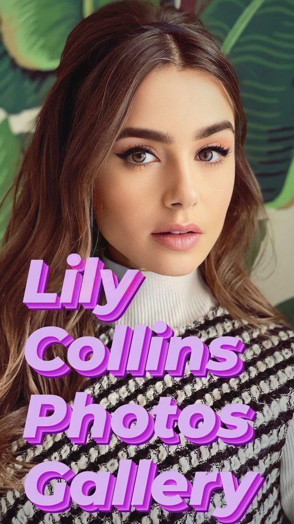 15+ Best Lily Collins Images